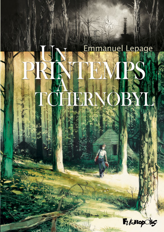 printemps tchernobyl E Lepage